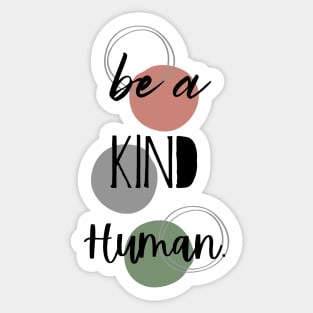 Be A Kind Human Sticker